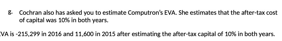 g. Cochran also has asked you to estimate Computron's EVA. She