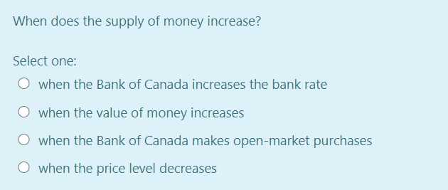 Bank of Canada increases the bank rate O when the value of