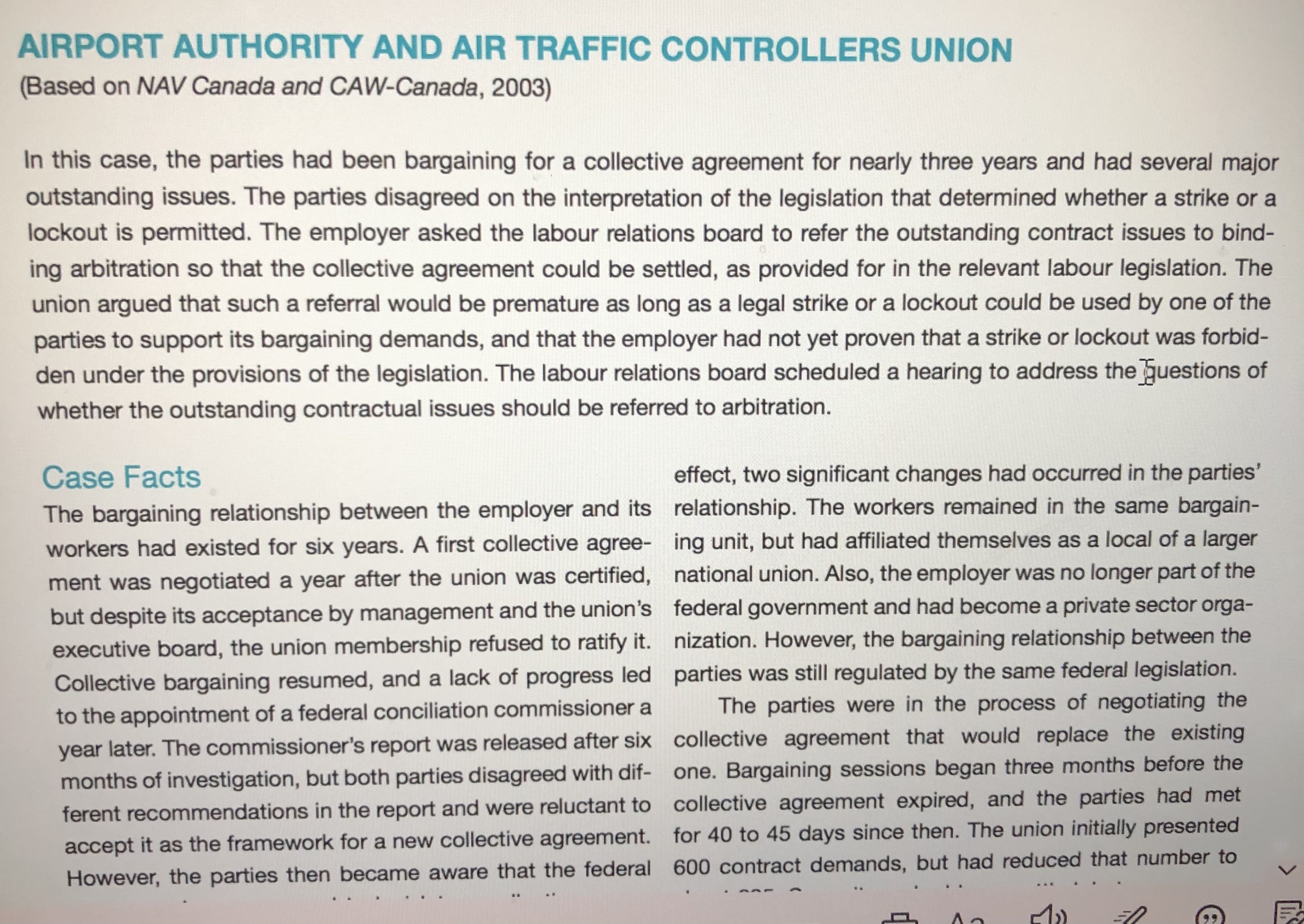 case, the parties had been bargaining for a collective agreement for nearly