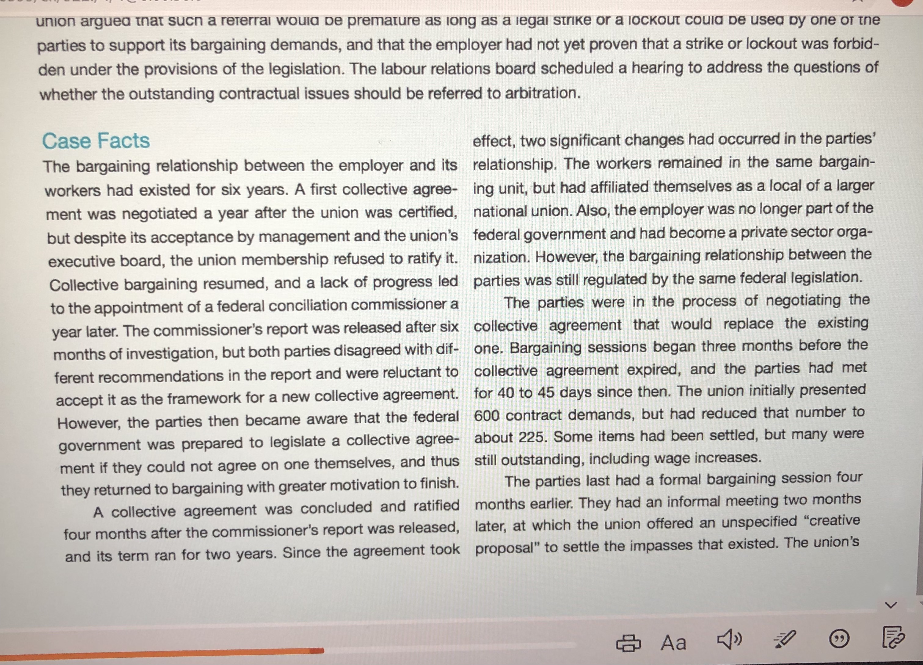 three years and had several major outstanding issues. The parties disagreed on