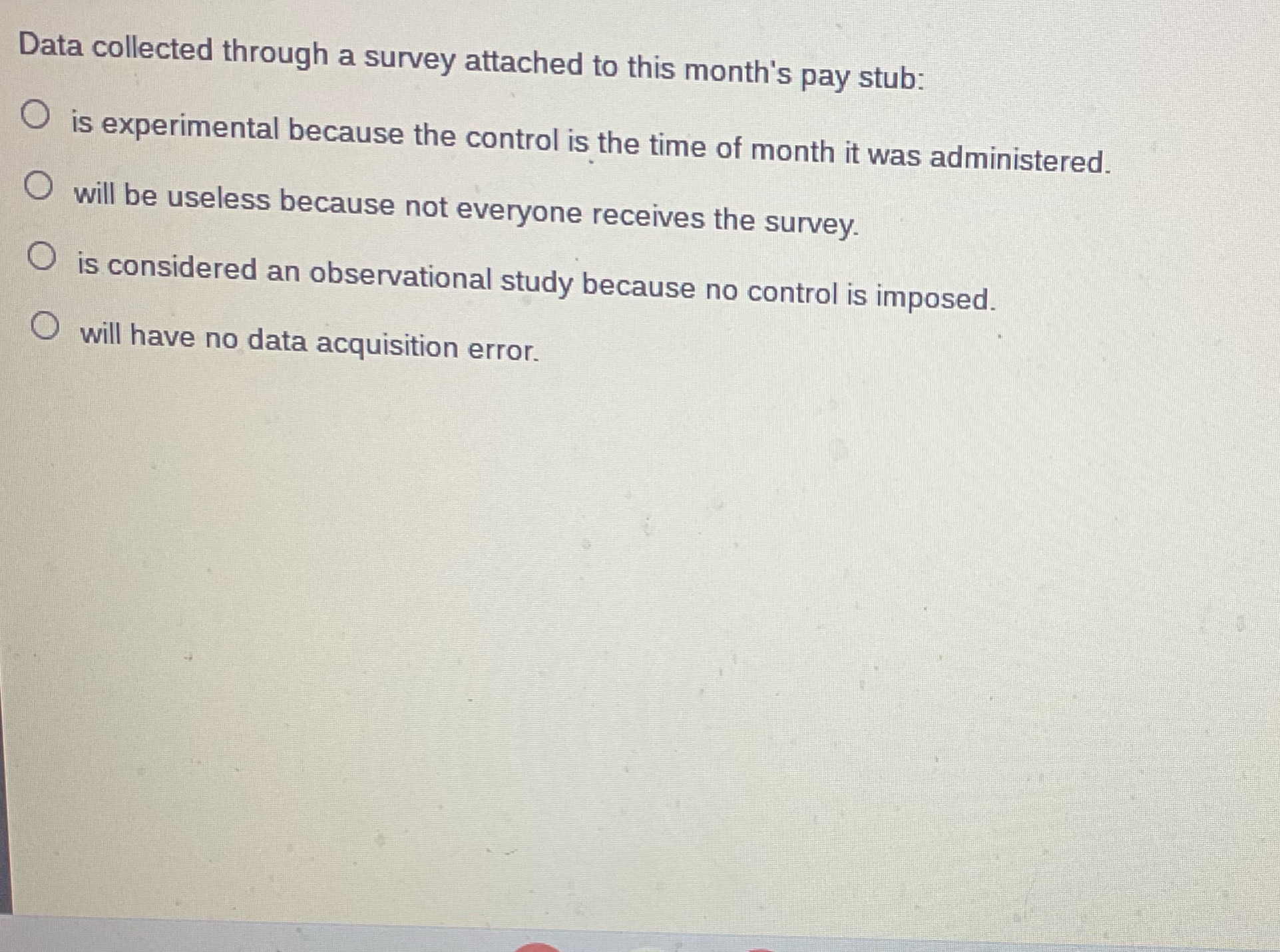  Data collected through a survey attached to this month's pay stub: