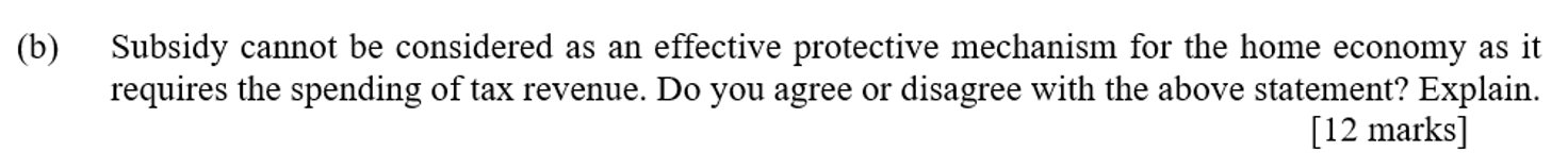  (b) Subsidy cannot be considered as an effective protective mechanism for