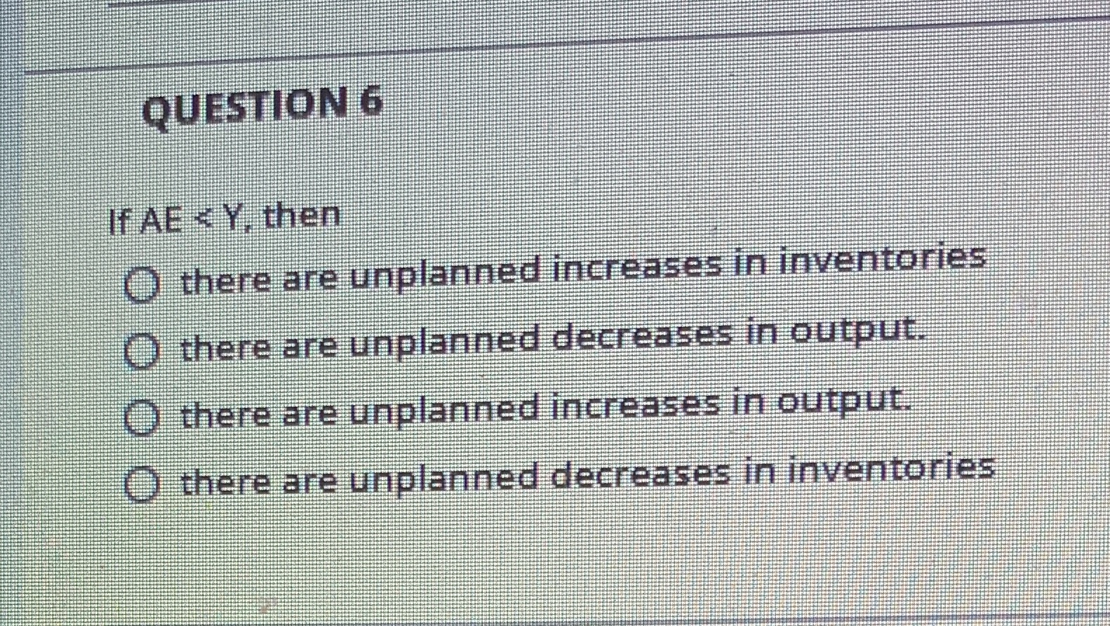 QUESTION 6 If AEQWthen O ;thrare OhthereareunpTtindd