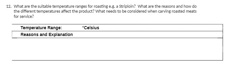 12. What are the suitable temperature ranges for roasting e.g. a