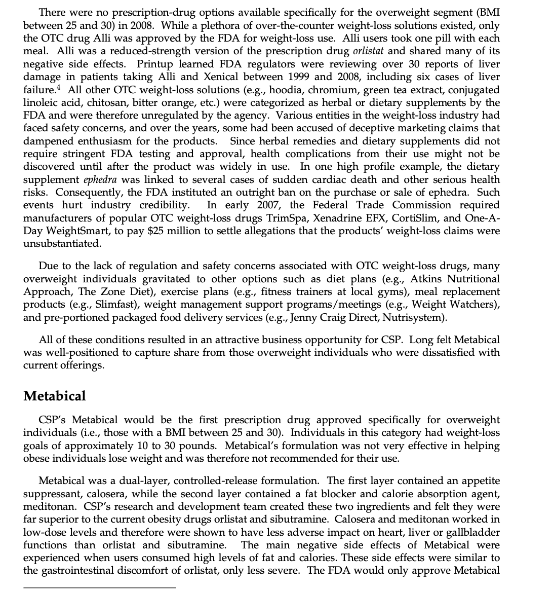 for a New Weight-Loss Drug In April 2008, after 10 years of