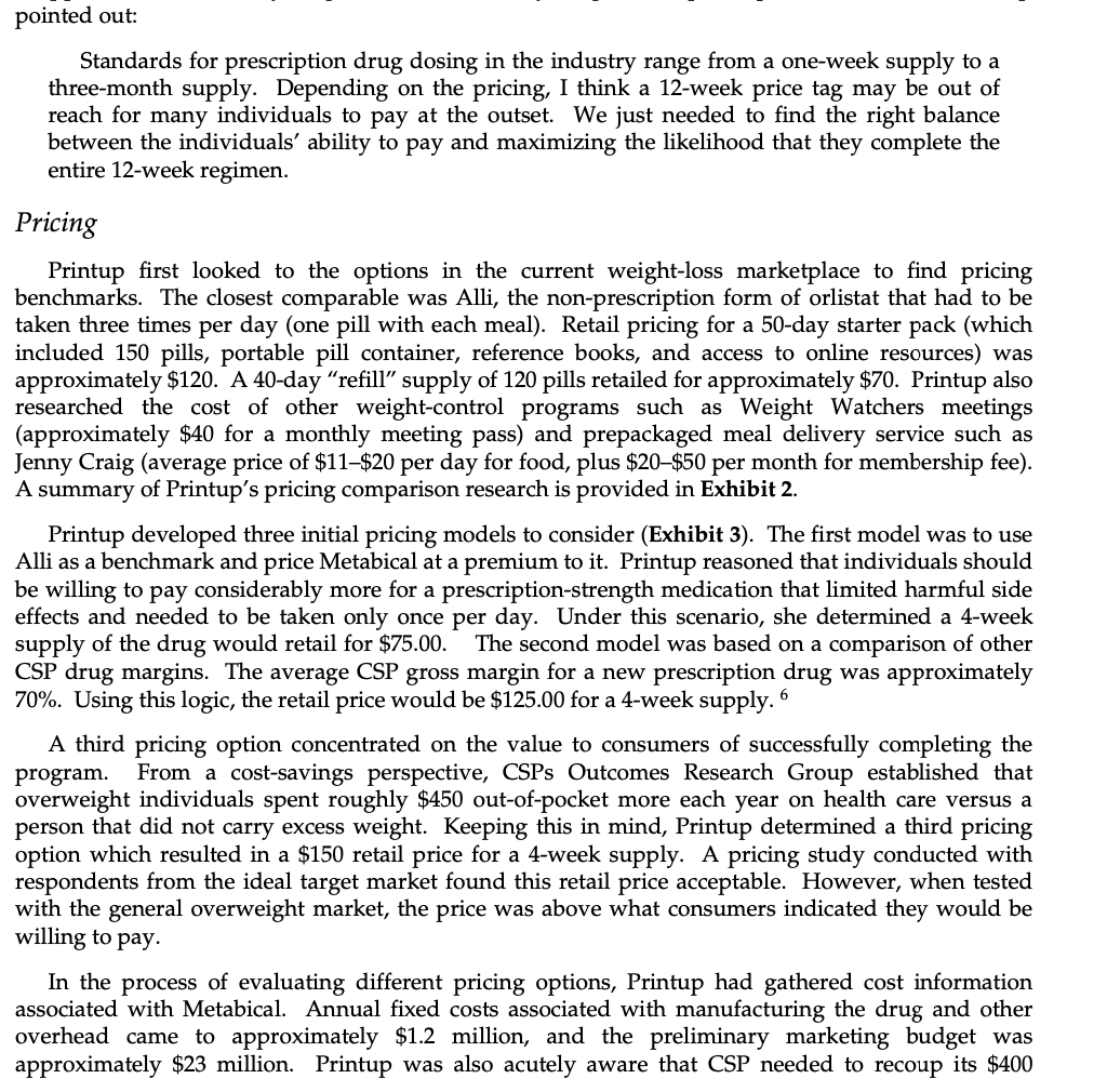 (CSP) newest prescription drug, Metabical (pronounced Meh- tuh-bye-cal), was about to receive