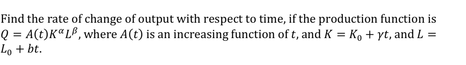 thanks a lot! Find the rate of change of output with respect