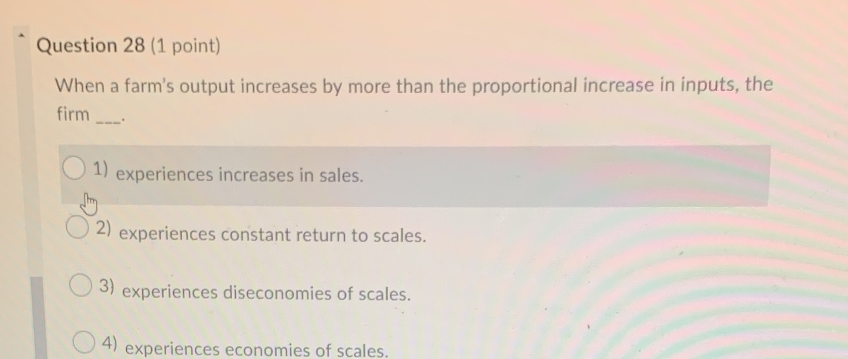  Question 28 (1 point) When a farm's output increases by more