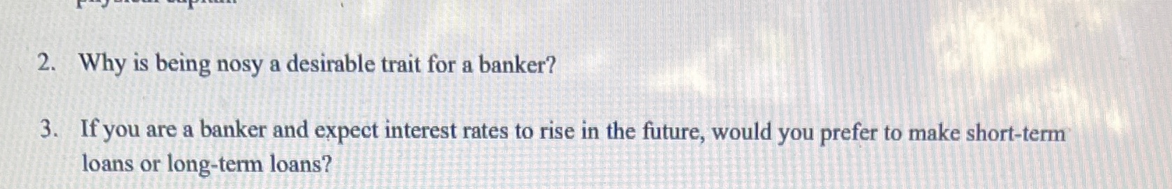 a banker? 3. If you are a banker and expect interest rates