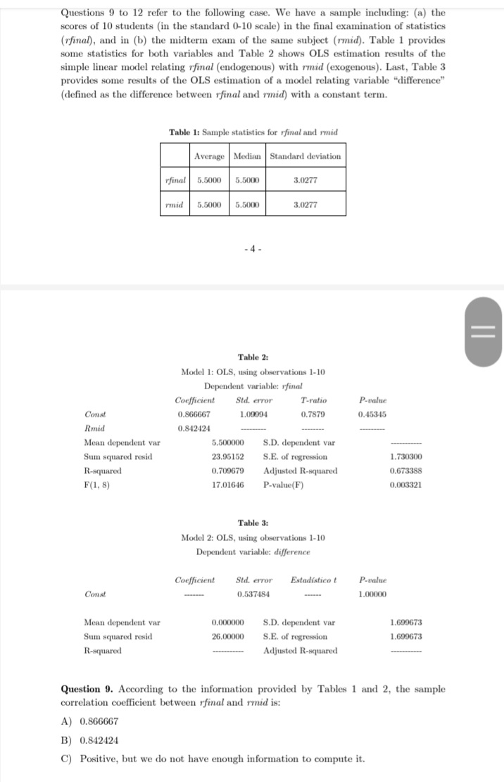 C) White test.Question 1. After estimating by OLS a multiple regression model,
