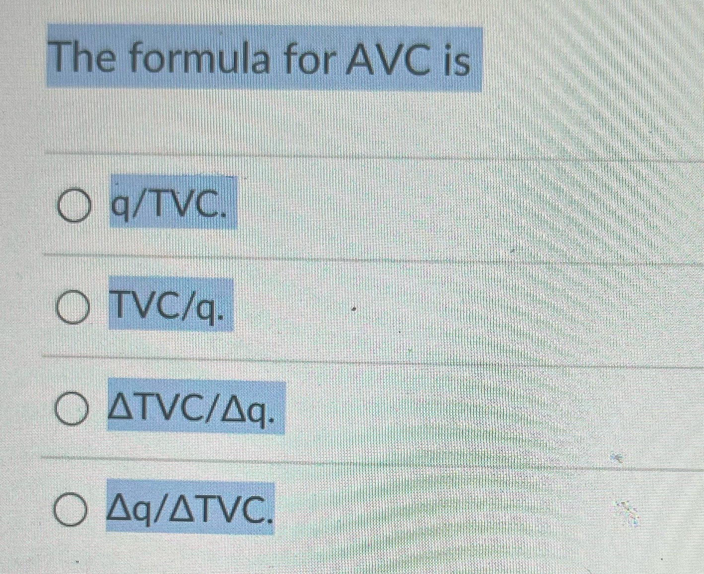 the for AVC isl O ITVCiq, 0 ATVC/Aq. O Aq/ATVC;
