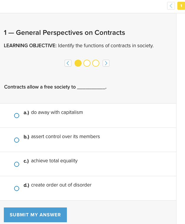 1 - General Perspectives on Contracts LEARNING OBJECTIVE: Identify the functions of