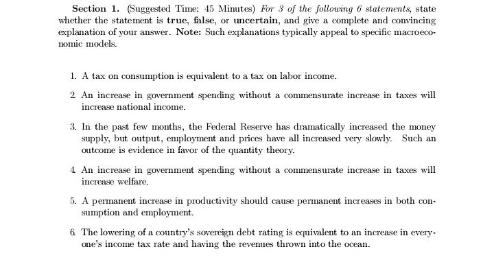 income. 2 An increase in government spending without a commensurate increase in