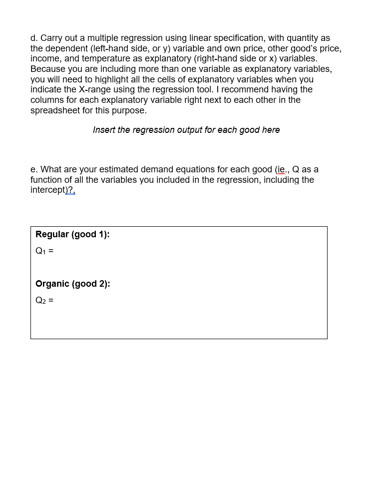 their sales and prices of both products. They would now like you