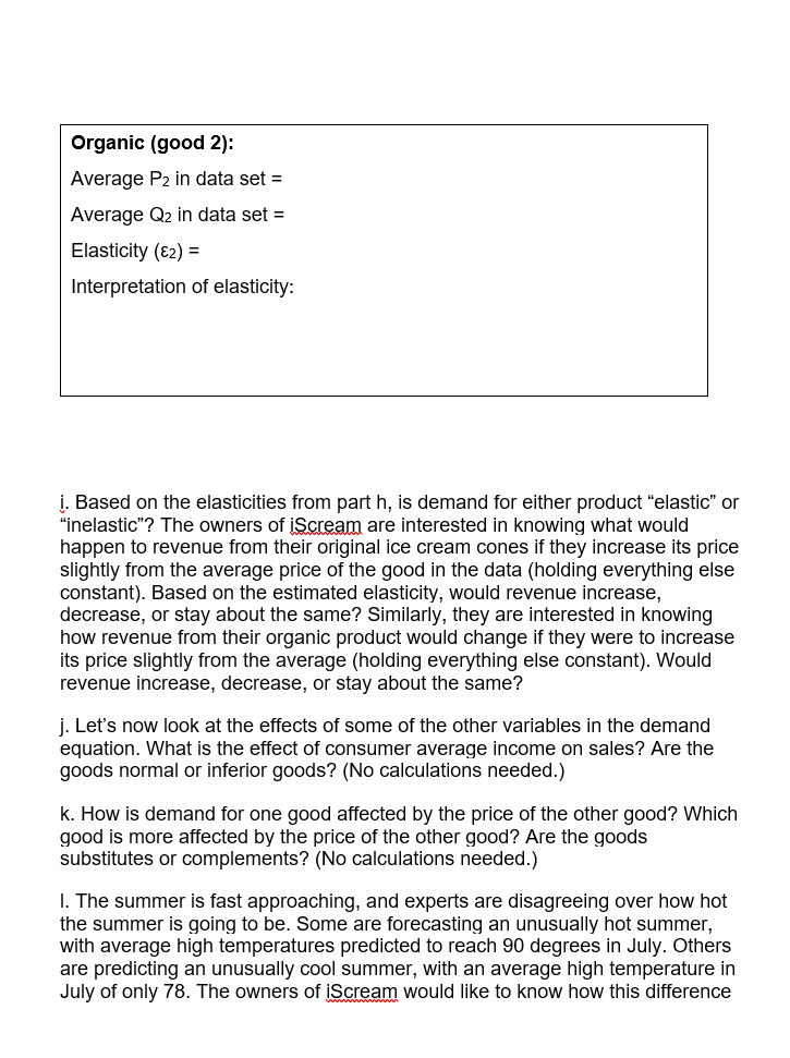 relatively little about the ice cream business, you are well aware that