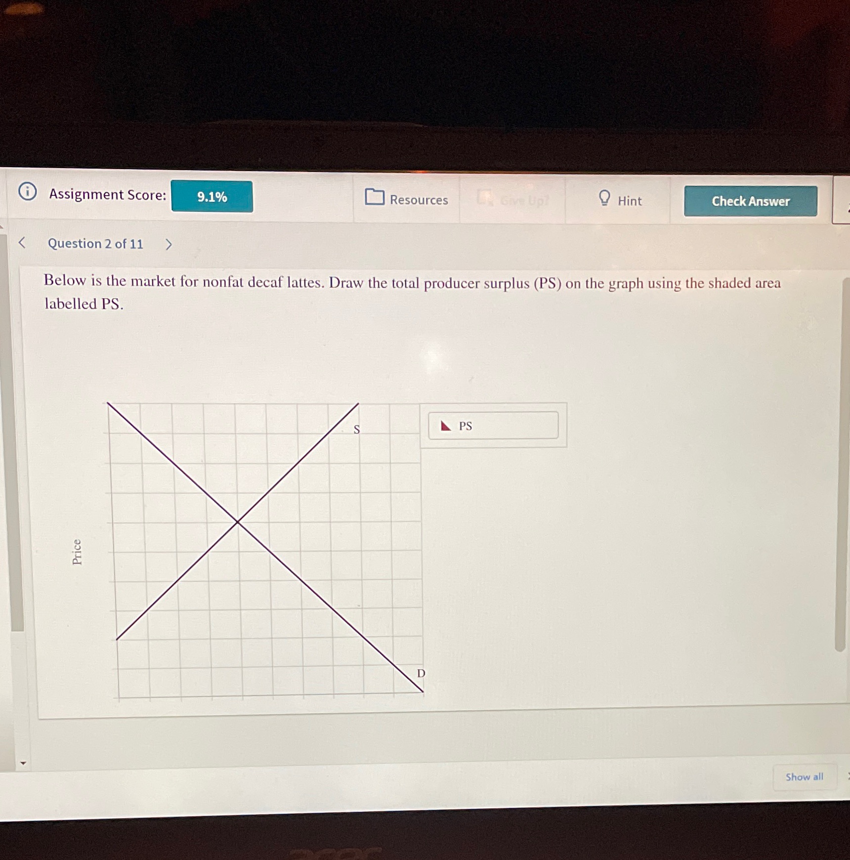 O Assignment Score: < Question 2 of 11 > 9.1% Check Answer