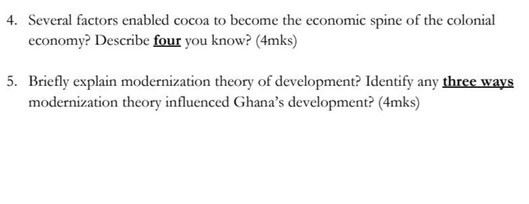 economic spine of the colonial economy? Describe four you know? (4mks) 5.