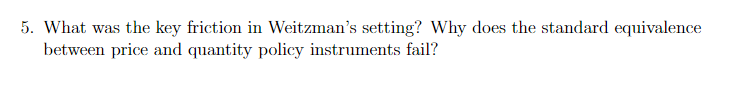 the standard equivalence between price and quantity policy instruments fail