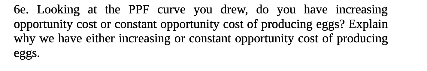  Be. Looking at the PPF curve you drew, do you have