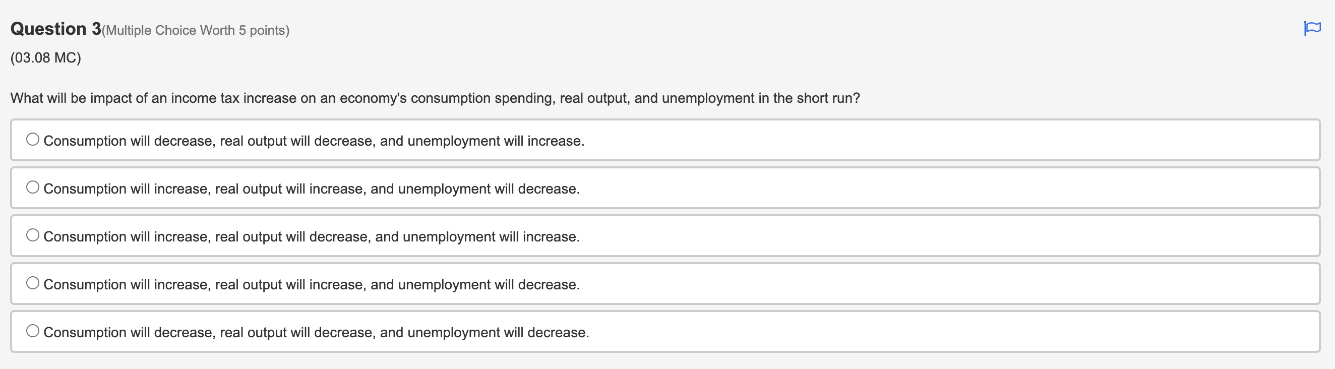 employment would increase, and the price level would increase. [Q Question 2(Multiple