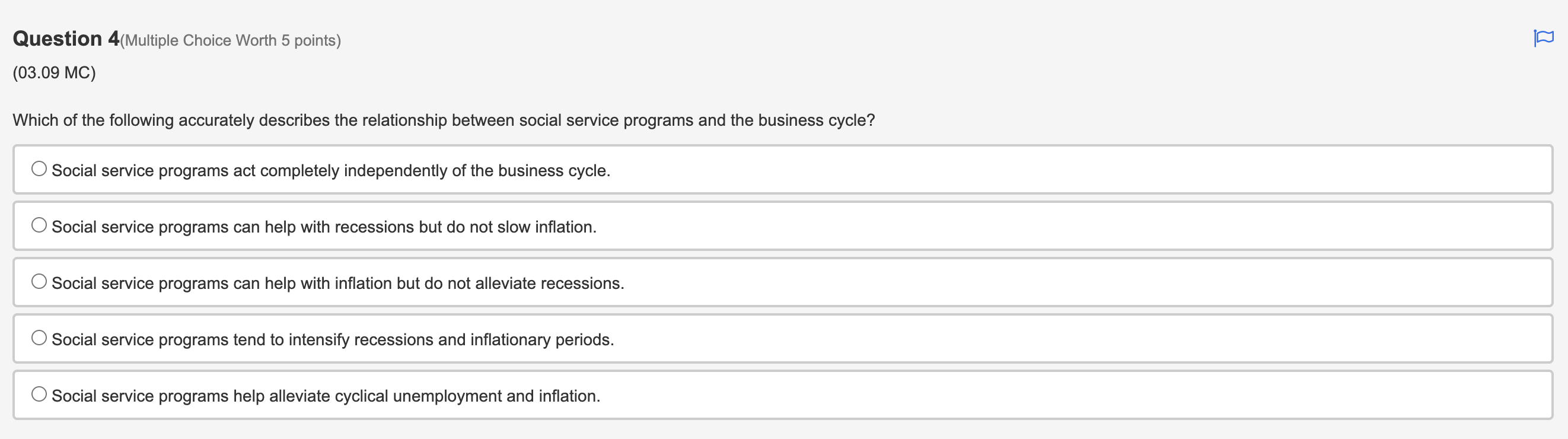 and price level increaseQuestion 3(Multiple Choice Worth 5 points) (03.06 MC) Which