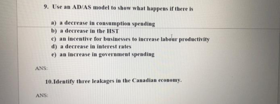happens if there is a) a decrease in consumption spending b) a