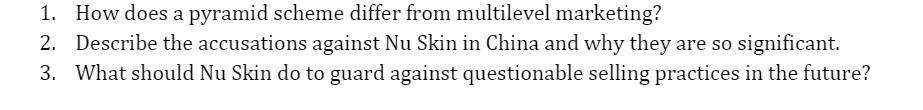 1. How does a pyramid scheme differ from multilevel marketing? 2.