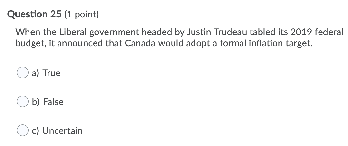 the Green Revolution. a) True (b) False O c) UncertainQuestion 18 (1