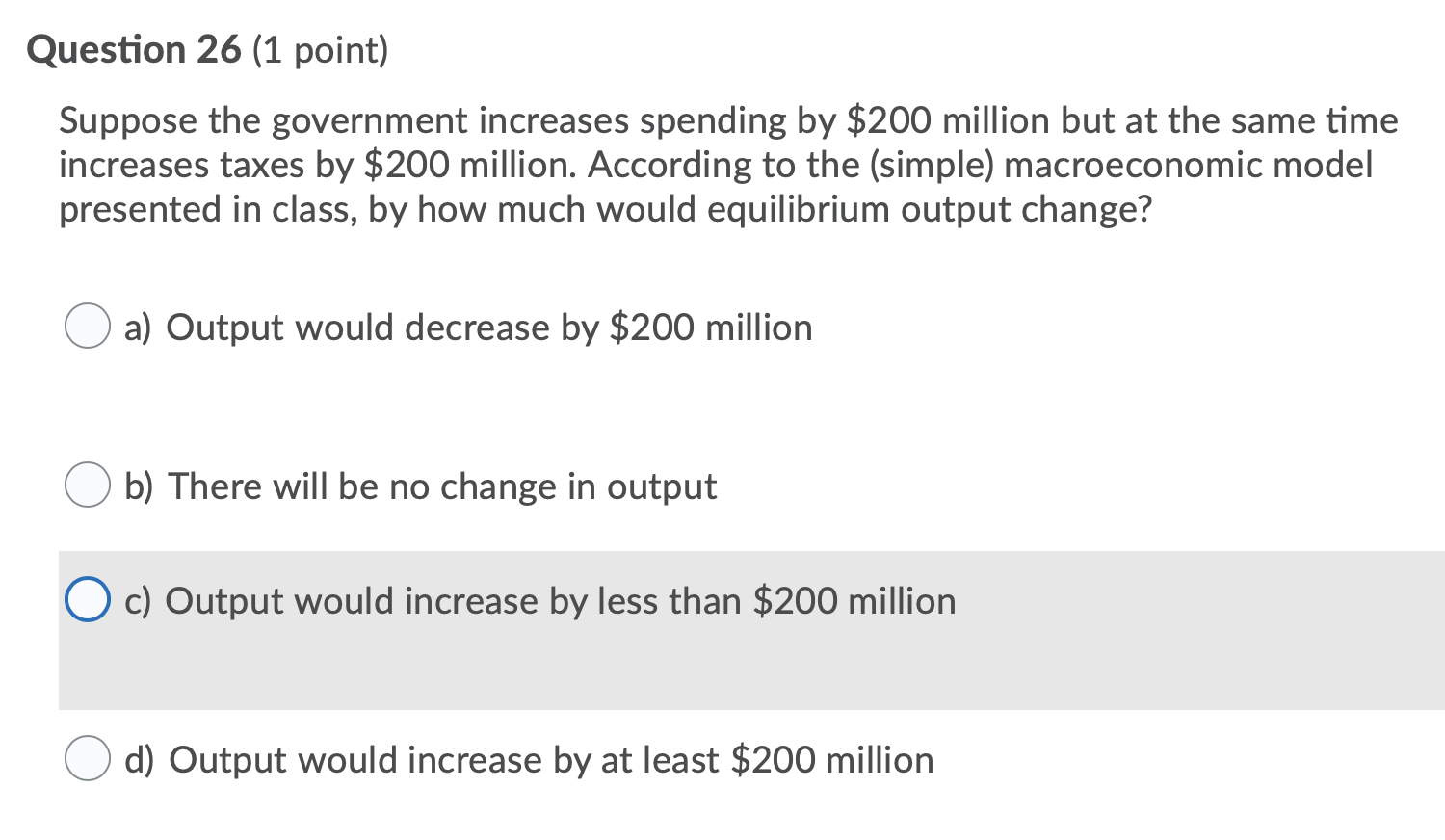 policy O e) monetary policyQuestion 25 (1 point) When the Liberal government