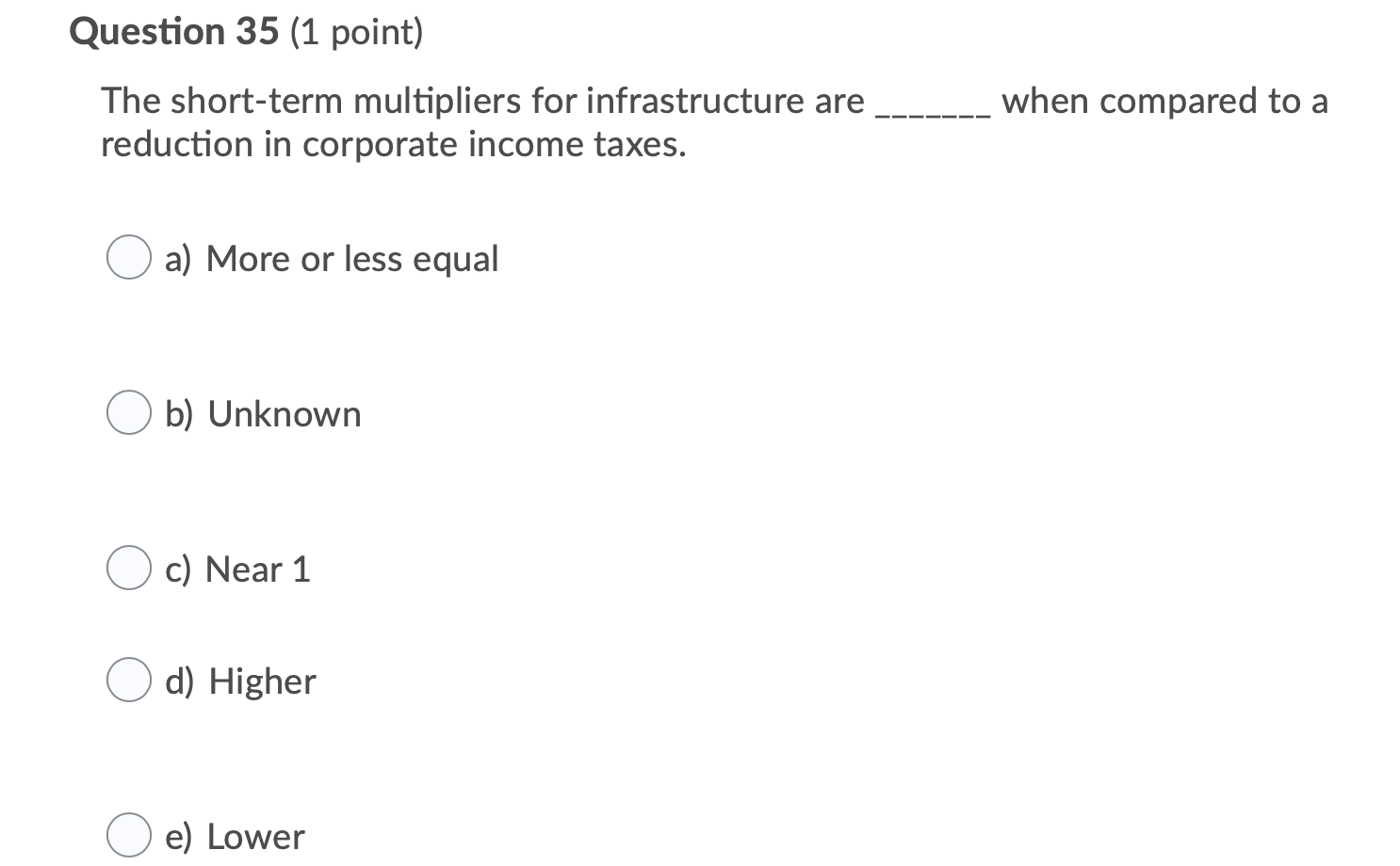Output would increase by less than $200 million 0 d) Output would