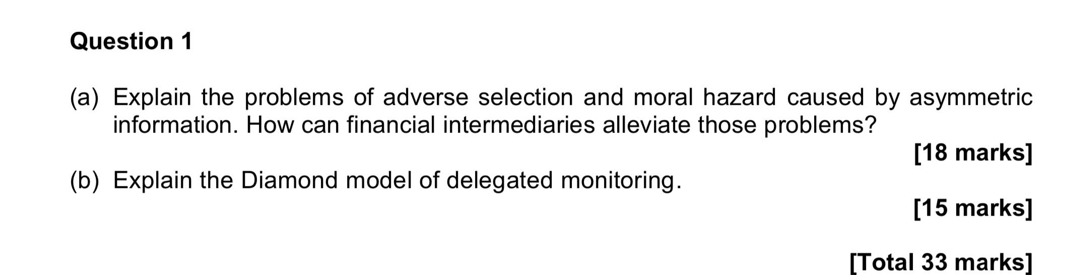 hazard caused by asymmetric information. How can financial intermediaries alleviate those problems?