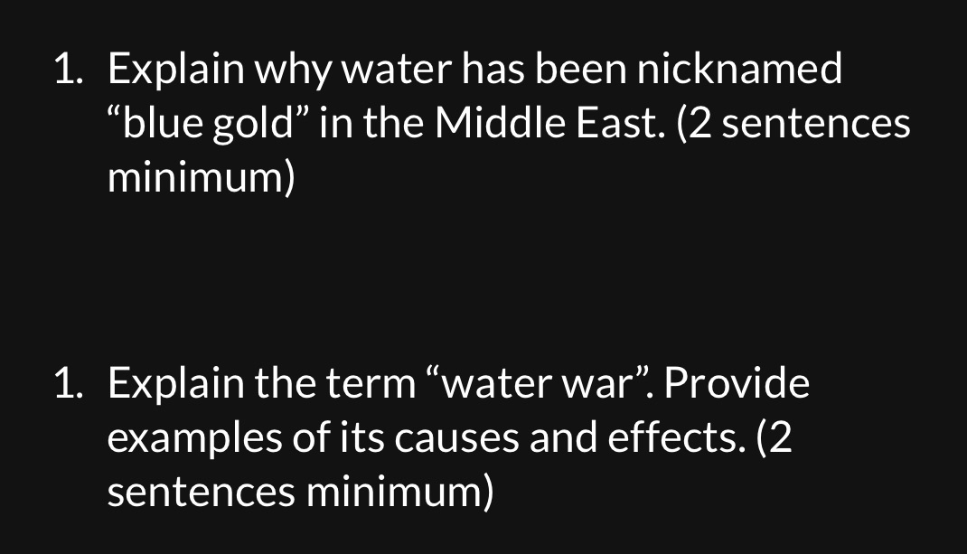 why water has been nicknamed \"blue gold\" in the Middle East. (2