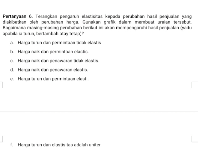 perubahan harga. Gunakan grafik dalam membuat uraian tersebut. Bagaimana masing-masing perubahan berikut