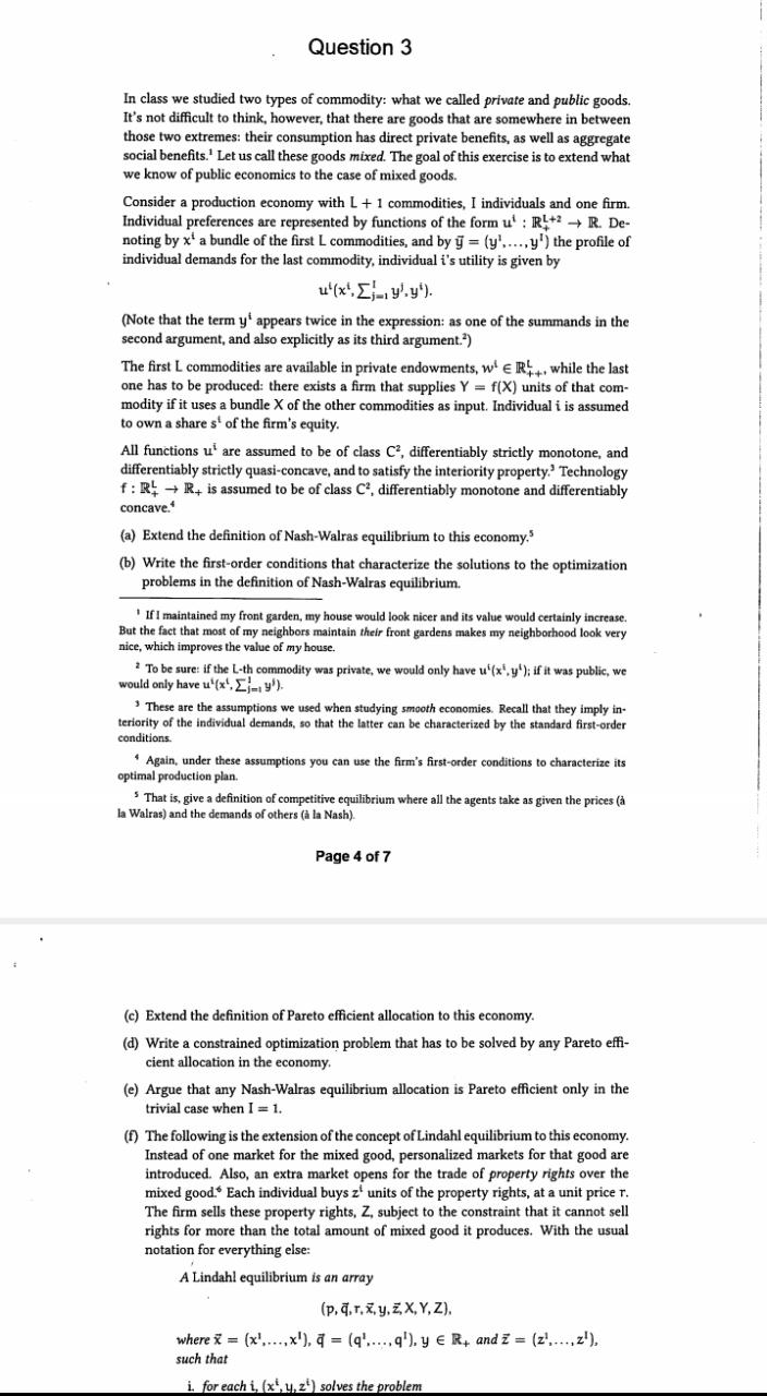  Brief explanations... Question 3 In class we studied two types of