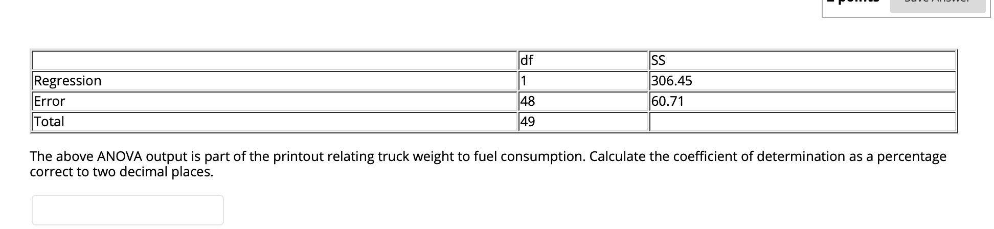 ANOVA output is part of the printout relating truck weight to fuel