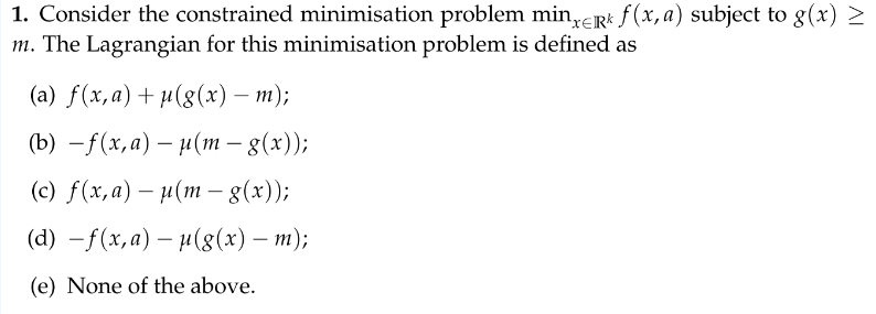  1. Consider the constrained minimisation problem mingRe f (x, a) subject