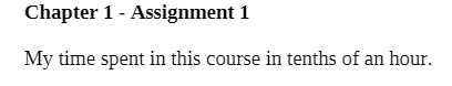 Chapter 1 - Assignment 1 My time spent in this course in