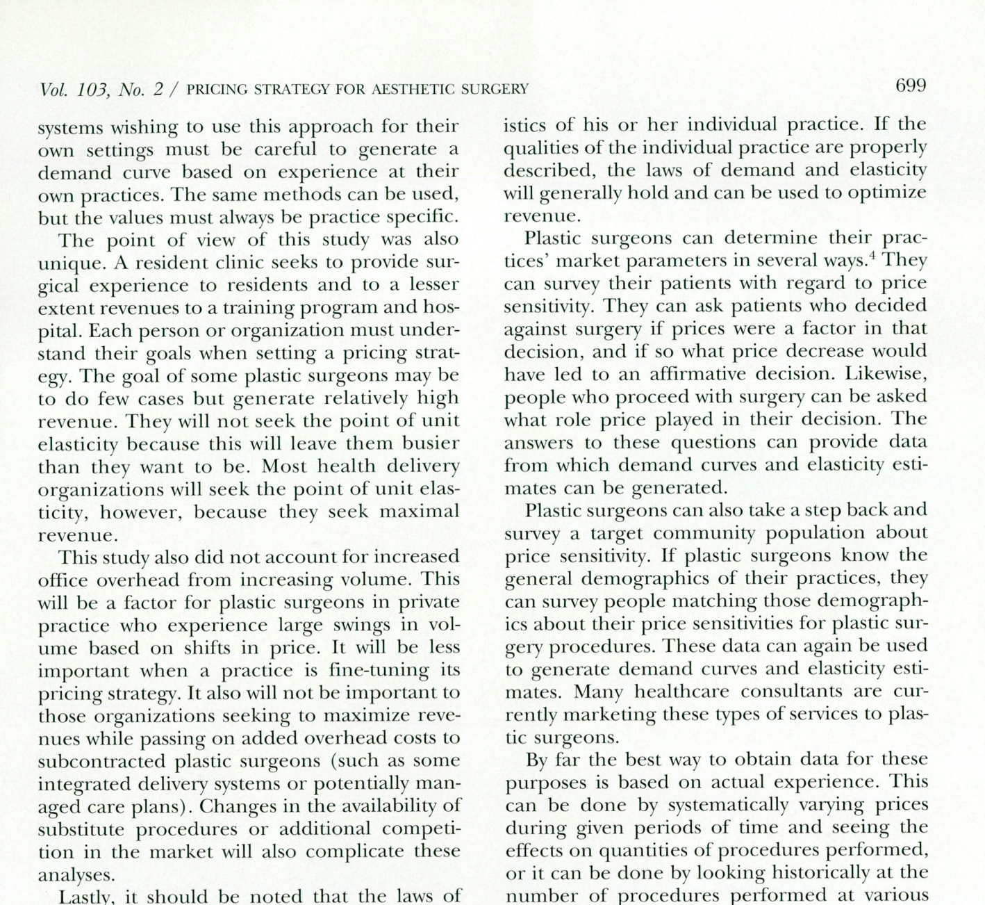 William W. Shaw, M.D. L05 Angela, Cali The laws of microeconomics explain