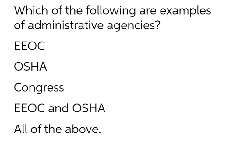 send me typed answer!! Which of the following are examples of administrative