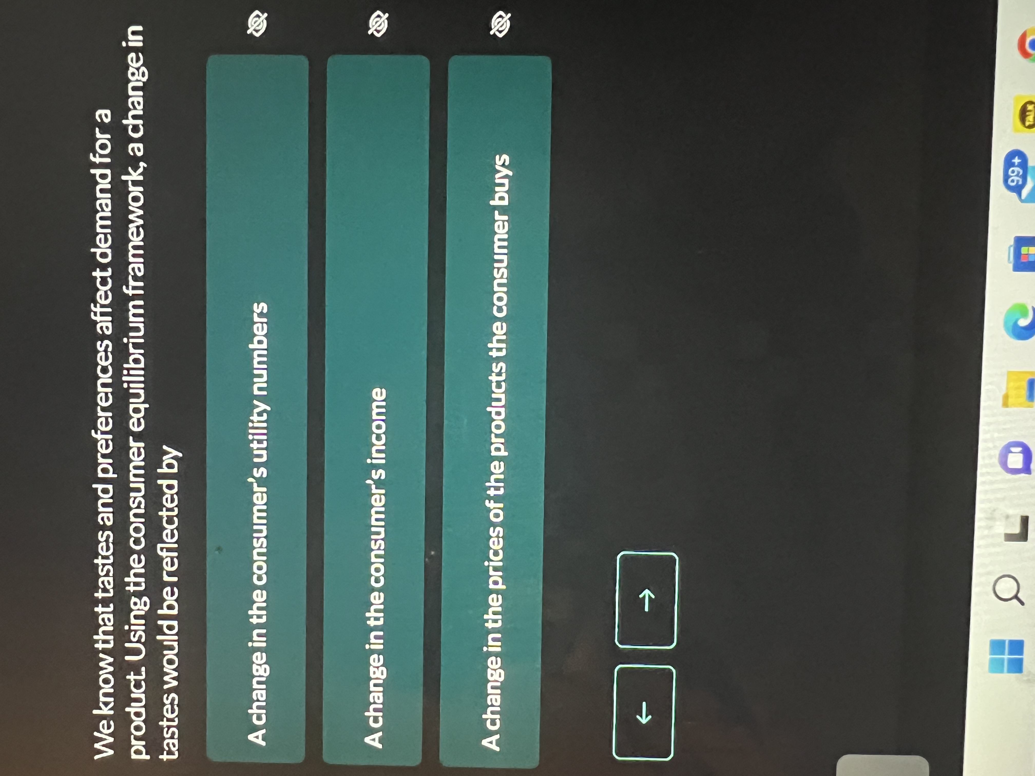 We know that tastes and preferences affect demand for a product.
