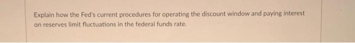and paying interest on reserves limit fluctuations in the federal funds rate