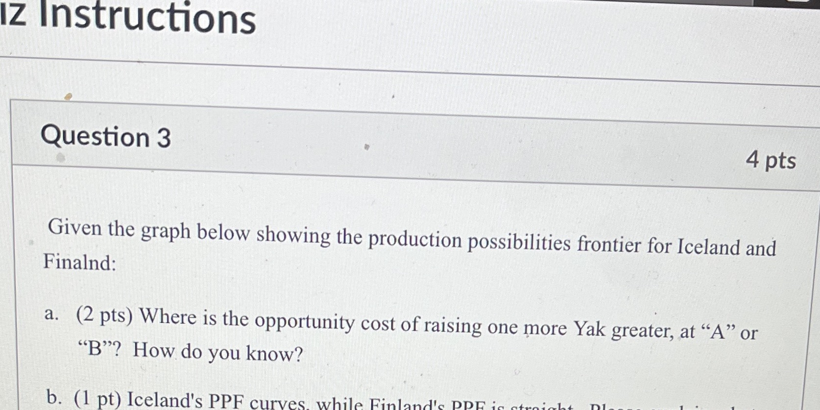the production possibilities frontier for Iceland and Finalnd: a. (2 pts) Where
