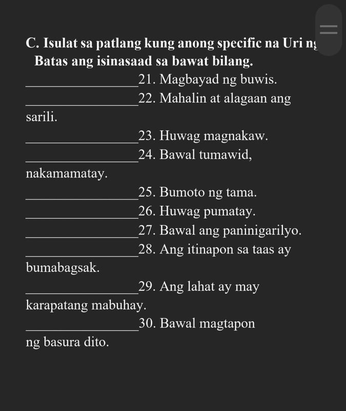 C. Isulat sa patlang kung anong specific na Uri nv Batas ang