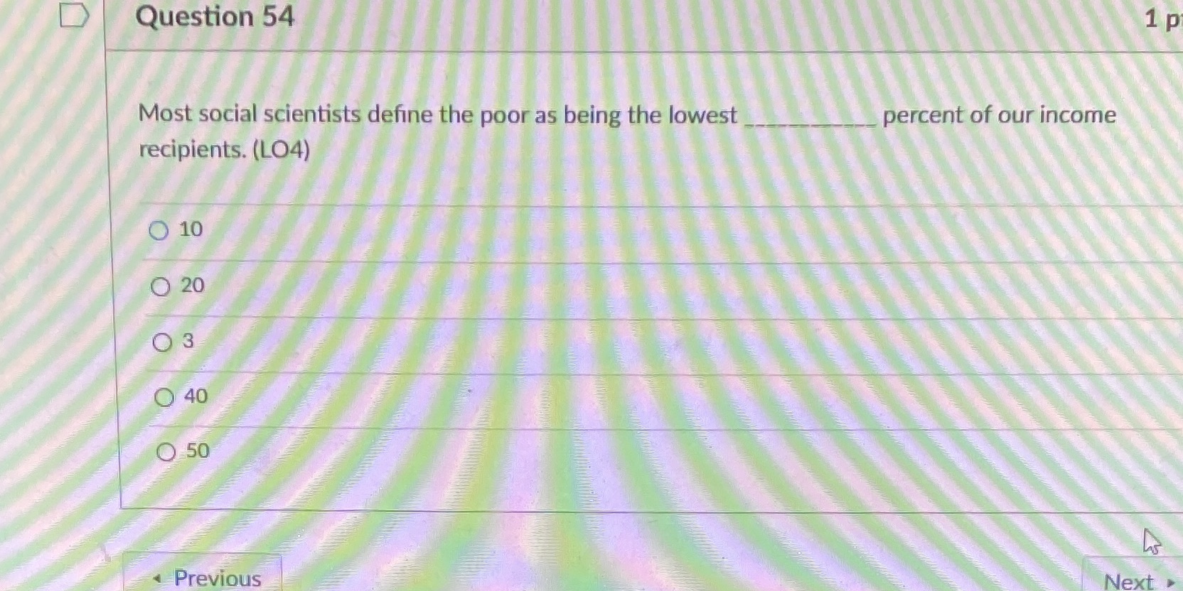 D Question 54 1 p Most social scientists define the poor