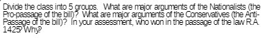 Divide the class into 5 groups. What are major arguments of