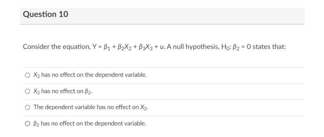 [33X3 + u. A null hypothesis, Ho: ,82 = 0 states that:
