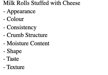 Milk Rolls Stuffed with Cheese - Appearance - Colour - Consistency