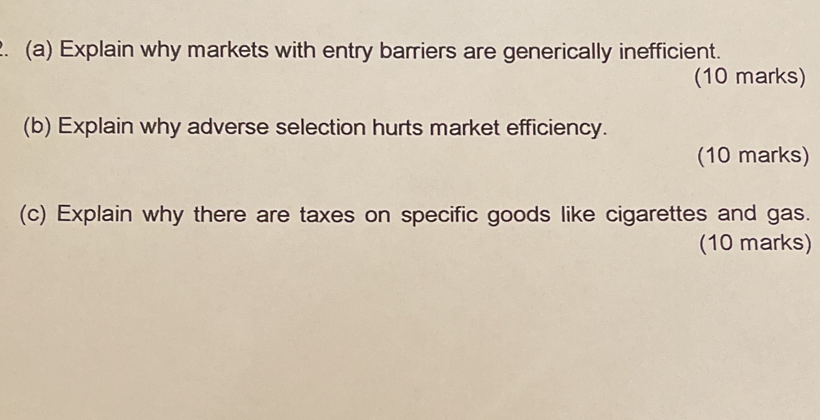 (a) Explain why markets with entry barriers are generically inefficient. (10