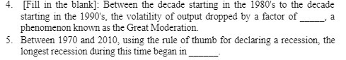 1980's to the decade starting in the 1990's, the volatility of output