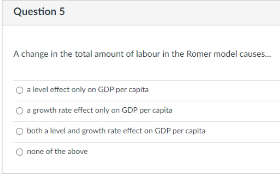 the total amount of labour in the Romer model causes... O a